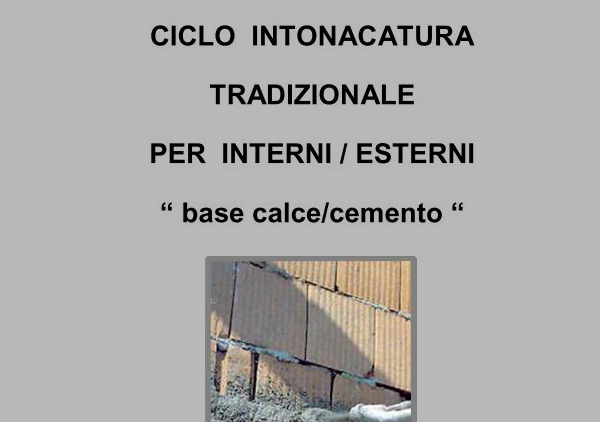 Ciclo intonacatura tradizionale per interni / esterni